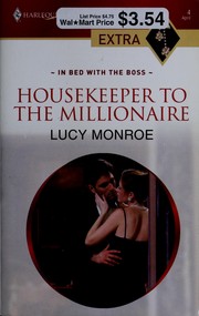 Front cover of Housekeeper To The Millionaire by Lucy Monroe