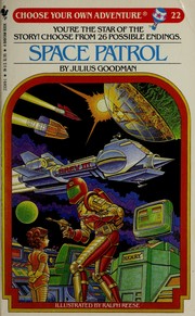 Front cover of Choose Your Own Adventure - Space Patrol by Julius Goodman