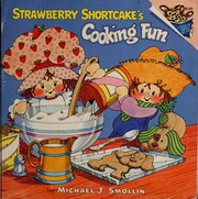 Front cover of Strawberry Shortcake's cooking fun by Michael Smollin