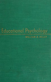 Front cover of Educational psychology by William Anthony Kelly