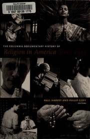 Cover of The Columbia documentary history of religion in America since 1945 by Paul Harvey