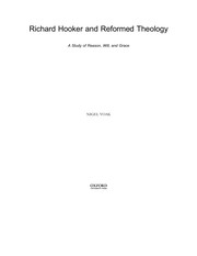 Cover of RICHARD HOOKER AND REFORMED THEOLOGY: A STUDY OF REASON, WILL, AND GRACE by NIGEL VOAK