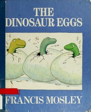 Cover of The dinosaur eggs by Francis Mosley