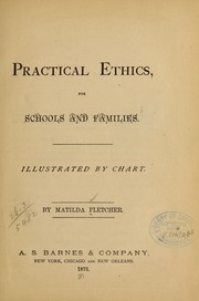 Front cover of Practical ethics, for schools and families by Matilda Fletcher