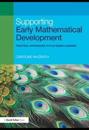 Cover of Supporting early mathematical development by Caroline McGrath