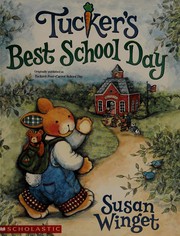 Cover of Tucker's best school day by Susan Winget