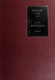Cover of The Mathematical works of J. H. C. Whitehead by John Henry Constantine Whitehead