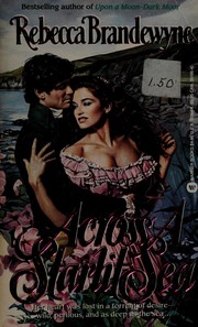 Cover of Across a Starlit Sea:(Chandlers of Highclyffe Hall #2) by Rebecca Brandewyne