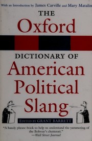 Cover of The Oxford dictionary of American political slang by Grant Barrett