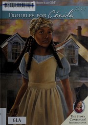 Cover of Troubles for Cecile by Denise Lewis Patrick