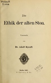 Cover of Die Ethik der alten Stoa by Dyroff, Adolf