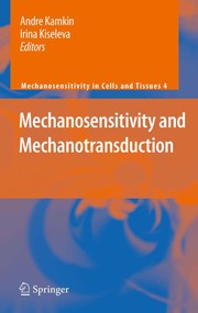 Cover of Mechanosensitivity and Mechanotransduction by Andre Kamkin