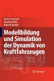Front cover of Modellbildung und Simulation der Dynamik von Kraftfahrzeugen by Dieter Schramm