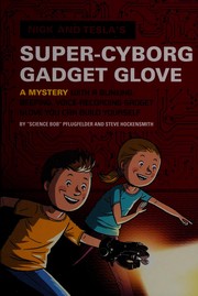 Cover of Nick and Tesla's super-cyborg gadget glove by Bob Pflugfelder