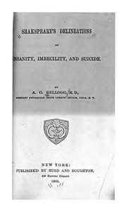 Front cover of Shakespeare's delineations of insanity, imbecility, and suicide by A. O. Kellogg