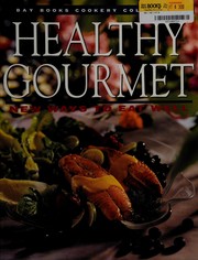 Front cover of Healthy Gourmet by Susan Tomnay
