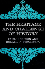 Cover of The heritage and challenge of history by Paul Keith Conkin