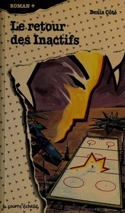 Front cover of LA Revolte Des Inactifs by Denis Cote