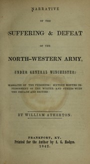 Front cover of Narrative of the suffering & defeat, of the North-Western Army under General Winchester by William Atherton
