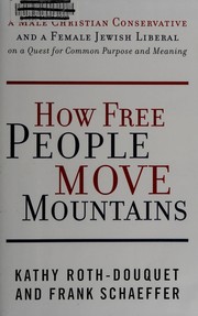 Front cover of How free people move mountains by Kathy Roth-Douquet