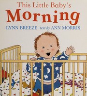 Front cover of This little baby's morning by Lynn Breeze