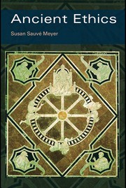 Cover of Ancient ethics by Susan Sauvé Meyer
