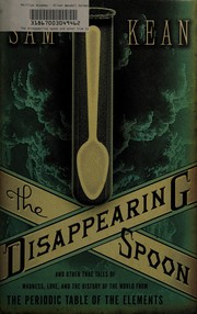Cover of The Disappearing Spoon by Sam Kean
