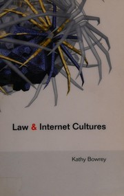 Cover of LAW AND INTERNET CULTURES by KATHY BOWREY