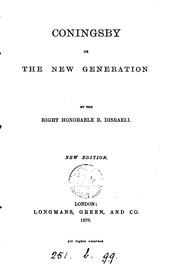 Front cover of Coningsby, or, The new generation by Benjamin Disraeli