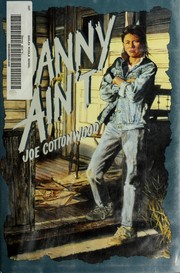 Cover of Danny ain't by Joe Cottonwood