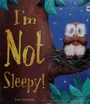 Cover of I'm not sleepy! by Jane Chapman