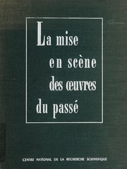 Front cover of La mise en scène des œuvres du passé by Entretiens, d'Arras (1956)