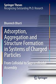 Front cover of Adsorption, Aggregation and Structure Formation in Systems of Charged Particles by Bhuvnesh Bharti