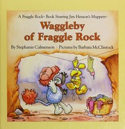 Front cover of Waggleby of Fraggle Rock by Stephanie Calmenson
