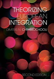 Cover of Theorizing European Integration by Di Chryssochoou