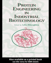 Front cover of Protein Engineering for Industrial Biotechnology by Lilia Alberghina