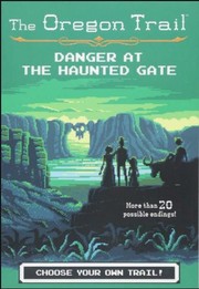 Cover of Danger at the haunted gate by Jesse Wiley