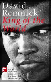 Front cover of King of the World by David Remnick