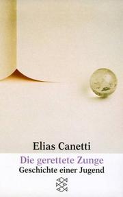 Front cover of Die gerettete Zunge by Elias Canetti