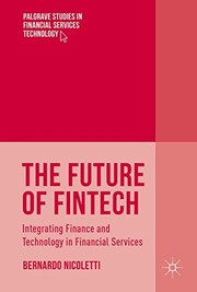 Front cover of The Future of FinTech by Bernardo Nicoletti