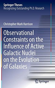 Front cover of Observational Constraints on the Influence of Active Galactic Nuclei on the Evolution of Galaxies by Christopher Mark Harrison