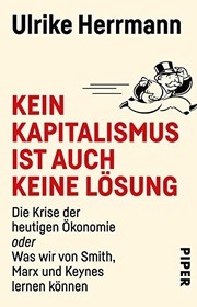 Front cover of Kein Kapitalismus ist auch keine Lösung by Ulrike Herrmann