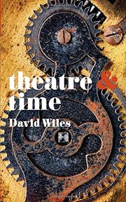 Cover of Theatre and Time by David Wiles