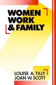 Front cover of Women, work and family by Louise A. Tilly