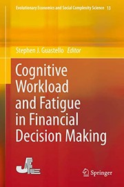 Front cover of Cognitive Workload and Fatigue in Financial Decision Making by Stephen J. Guastello