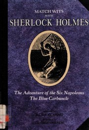 Front cover of Match Wits With Sherlock Holmes. The adventure of the six Napoleons ; The blue carbuncle by Murray Shaw