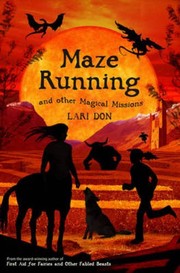 Front cover of Maze Running and other Magical Missions by Lari Don
