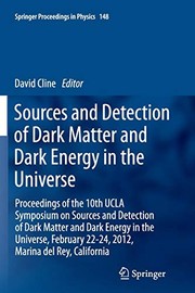 Front cover of Sources and Detection of Dark Matter and Dark Energy in the Universe by David Cline