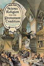 Front cover of Science, Religion, and the Protestant Tradition by James C. Ungureanu
