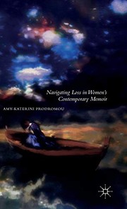 Front cover of Navigating Loss in Women's Contemporary Memoir by A. Prodromou